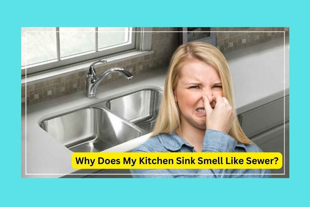 Kitchen Sink Smell Like Sewer